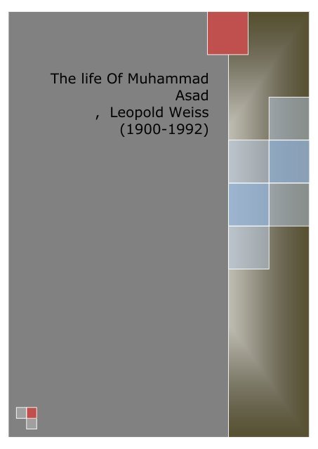 The life Of Muhammad Asad , Leopold Weiss (1900-1992)