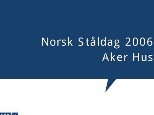 Norsk StÃ¥ldag 2006 Aker Hus