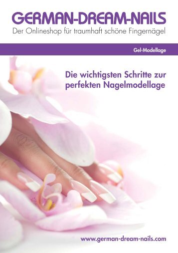 Die wichtigsten Schritte zur perfekten Nagelmodellage