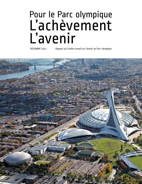 Rapport final du ComitÃ©-conseil sur l'avenir du Parc olympique