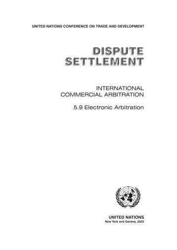 International commercial arbitration. 5.9. Electronic arbitration - Unctad