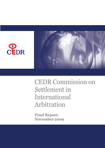 CEDR Commission on Settlement in International Arbitration, Final