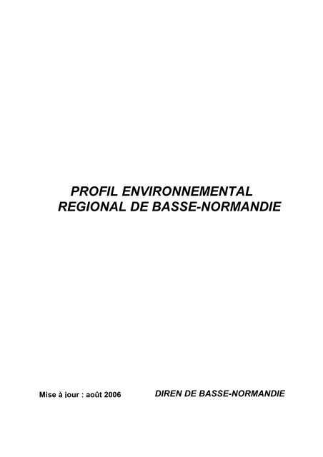 Profil rÃ©gional environnemental 2006 - DREAL Basse-Normandie