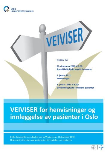 VEIVISER for henvisninger og innleggelse av ... - Oslo kommune