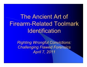 The Ancient Art of Firearm-Related Toolmark Identification - NACDL
