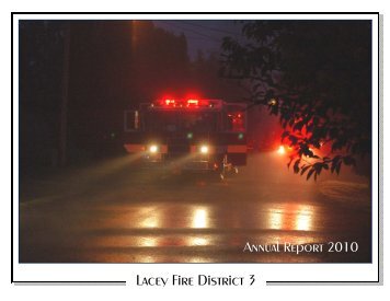 Final 2010 LFD Annual Report WSRB - Lacey Fire District 3