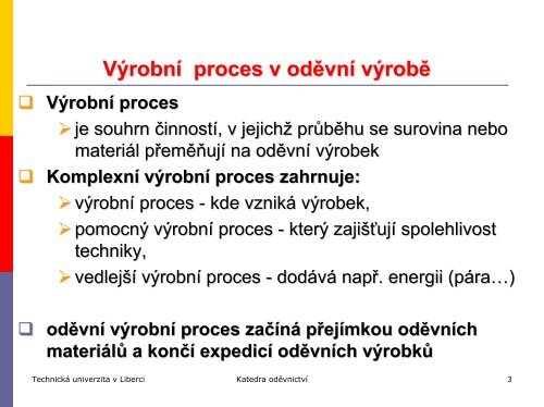 Výrobní proces - Katedra oděvnictví - Technická univerzita v Liberci