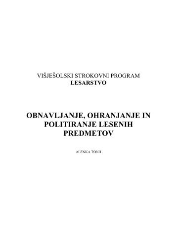 lesarstvo obnavljanje, ohranjanje in politiranje lesenih predmetov