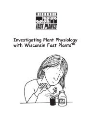 Investigating Plant Physiology with Wisconsin Fast Plants™