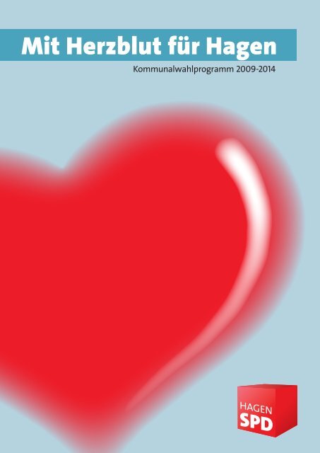 Kommunalwahlprogramm 2009 - SPD-Unterbezirk Hagen