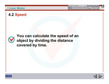 You can calculate the speed of an object by dividing the distance ...