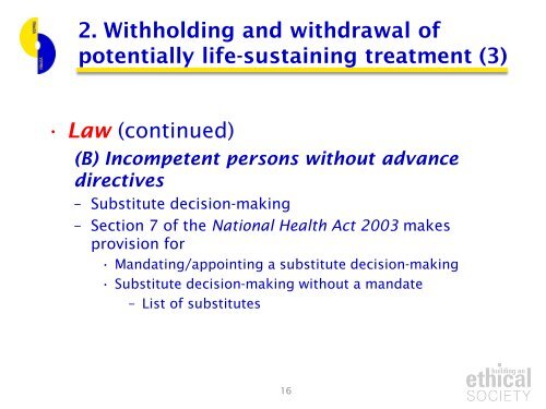 End-of-life decisions, ethics and the law: