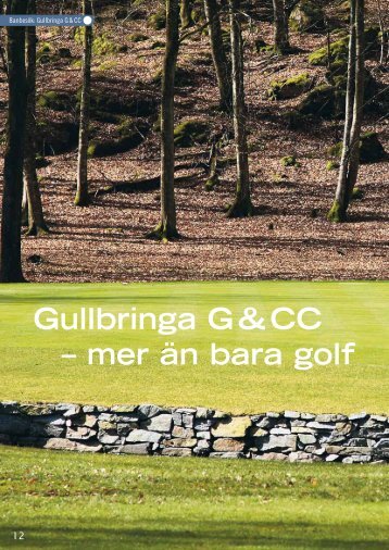 Gullbringa G & CC â mer Ã¤n bara golf