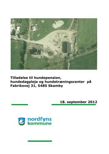Tilladelse til hundepension, hundedagpleje og ... - Nordfyns Kommune
