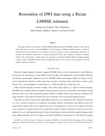 Restoration of DWI data using a Rician LMMSE estimator