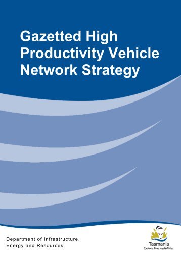 Gazetted High Productivity Vehicle Network Strategy - Transport