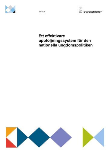 Ett effektivare uppfÃ¶ljningssystem fÃ¶r den nationella ... - Statskontoret