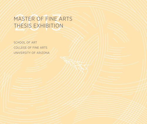 Master Of Fine Arts Thesis Exhibition School Of Art