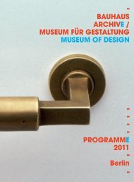 Nur eine Idee hat die Kraft, sich so weit zu ... - Bauhaus Archiv