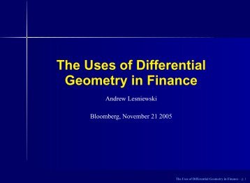 The Uses of Differential Geometry in Finance - Andrew Lesniewski