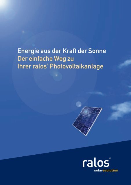 Energie aus der Kraft der Sonne Der einfache Weg ... - Ralos GmbH
