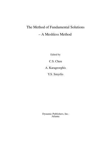 The Method of Fundamental Solutions â A Meshless Method