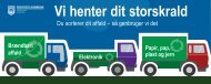 Vi henter dit storskrald - Tankegang