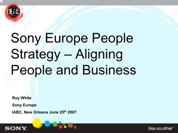 Sony Europe People Strategy â Aligning People and Business