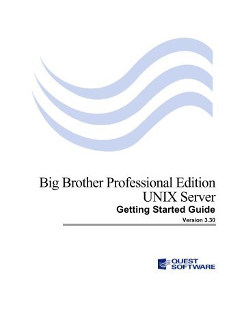 Big Brother Professional Edition 3.30 UNIX Server ... - Quest Software