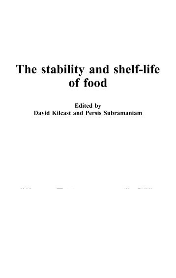 The stability and shelf-life of food