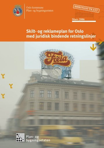 Skilt- og reklameplan for Oslo med juridisk bindende retningslinjer