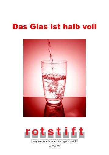 Das Glas ist halb voll - rotstift - SPÃ