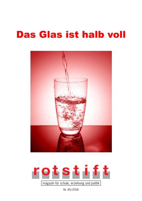 Das Glas Ist Halb Voll Das Glas ist halb voll - rotstift - SPÃ
