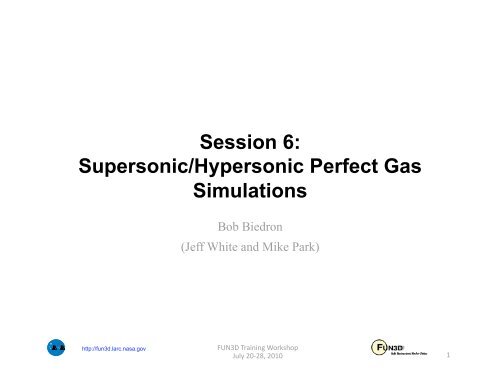 Session 6: Supersonic/Hypersonic Perfect Gas Simulations - NASA