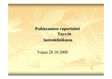 Alustaja 1.Susanna Teuho, Katarina Oja TAYS