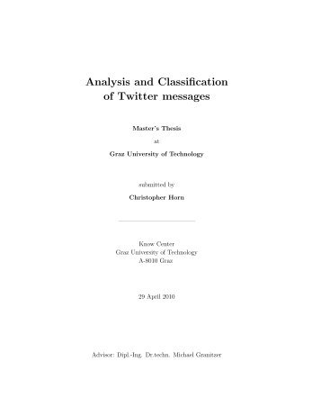 Analysis and Classification of Twitter messages - Know-Center ...