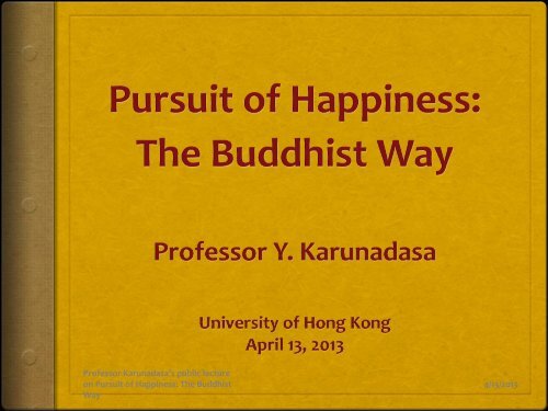 Pursuit of Happiness: The Buddhist Way