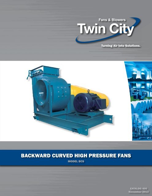 Backward Curved High Pressure Volume Fans - Twin City Fan ...