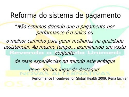 Pagamento por Performance: Uma proposta ... - Unimed do Brasil