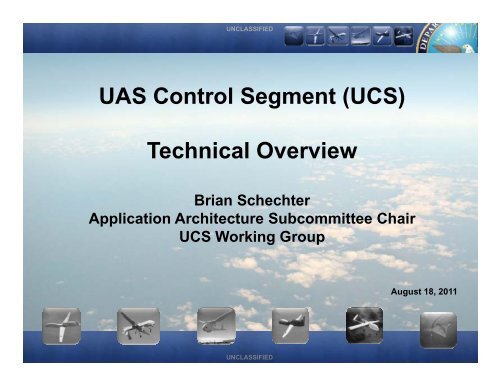 UAS Control Segment (UCS) Technical Overview - Raytheon