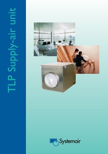 Supply-air unit Systemair TLP Technical booklet