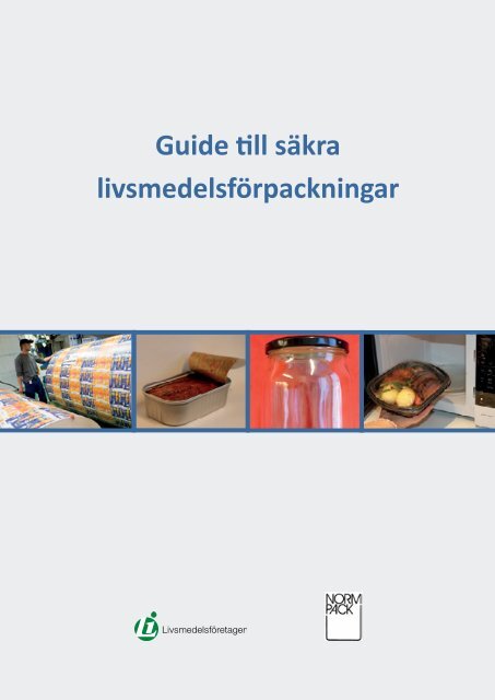 Guide till säkra livsmedelsförpackningar - Innventia.com