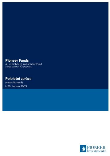 PololetnÃ­ zprÃ¡va k 30.6.2003 - Pioneer Investments