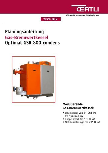 Planungsanleitung Gas-Brennwertkessel Optimat GSR 300 ... - Oertli