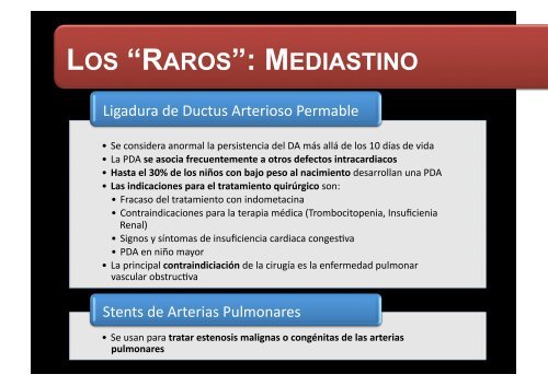 LOS “RAROS”: PARTES BLANDAS