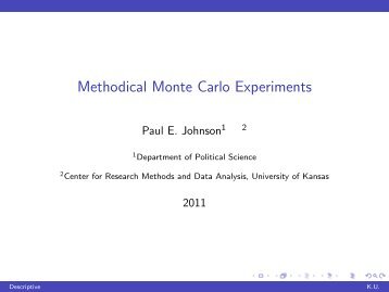 Methodical Monte Carlo Experiments