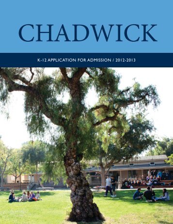 K-12 APPLICATION FOR ADMISSION / 2012-2013 - Chadwick School
