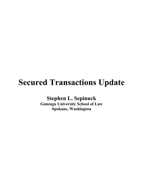 Secured Transactions Update - Gonzaga University School of Law