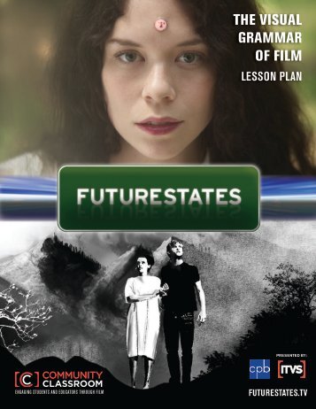 THE VISUAL GRAMMAR OF FILM - FutureStates