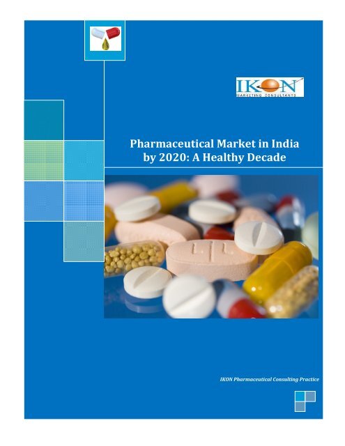 Pharmaceutical Market in India by 2020 - IKON Marketing Consultants